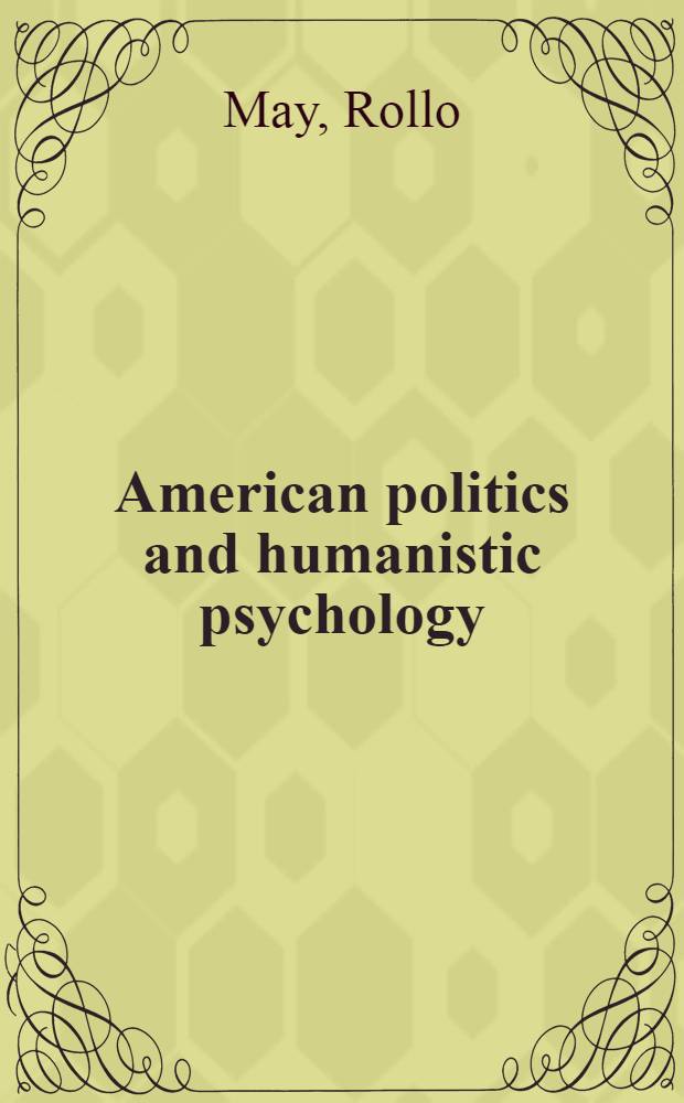 American politics and humanistic psychology