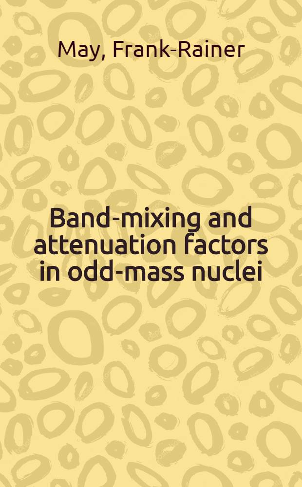 Band-mixing and attenuation factors in odd-mass nuclei