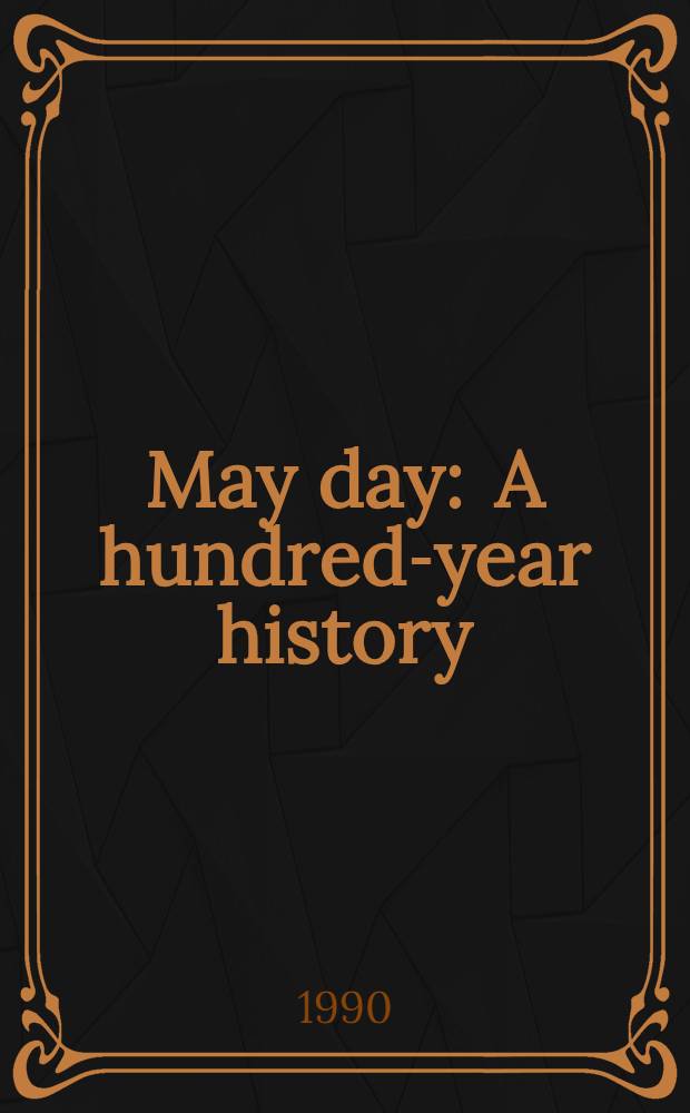 May day : A hundred-year history