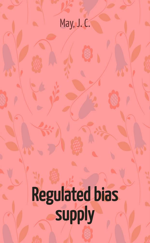 Regulated bias supply