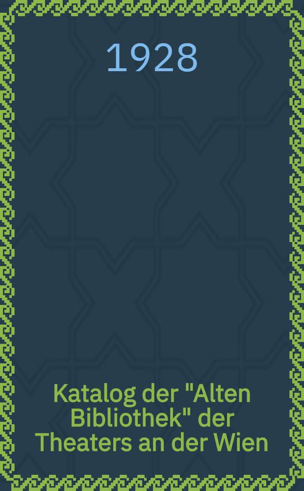 Katalog der "Alten Bibliothek" der Theaters an der Wien
