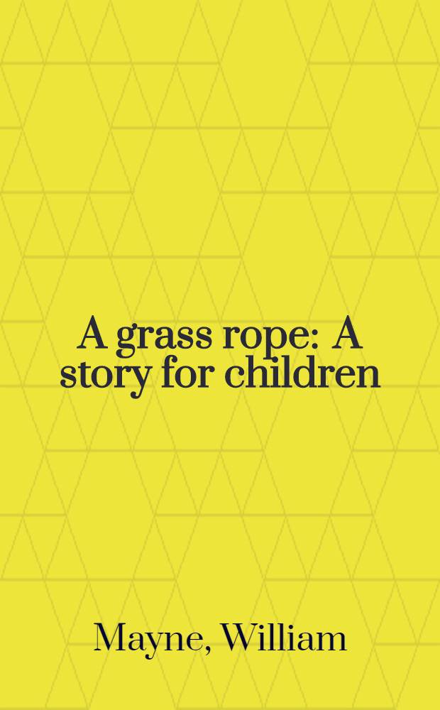 A grass rope : A story for children
