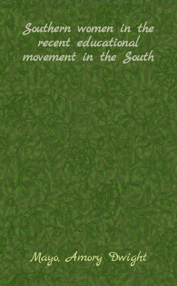 Southern women in the recent educational movement in the South
