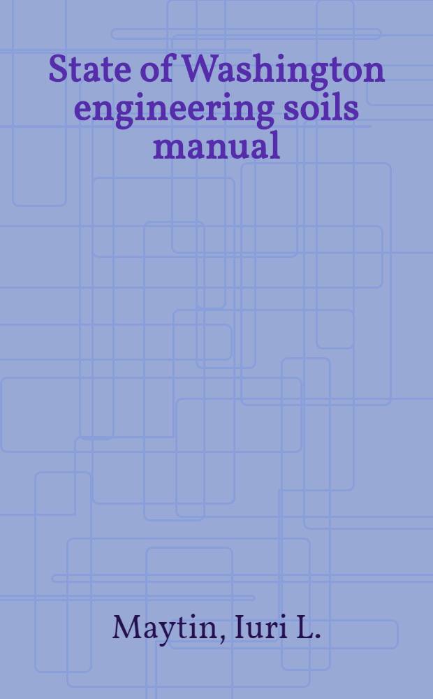 State of Washington engineering soils manual : Soils of Yakima county