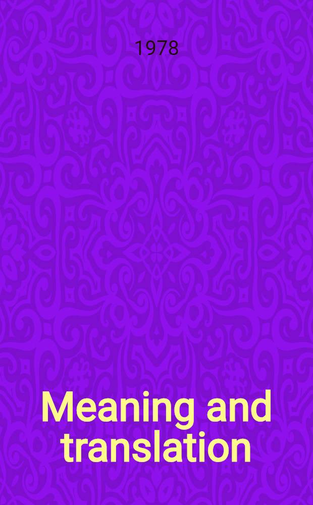 Meaning and translation : Philos. a. ling. approaches