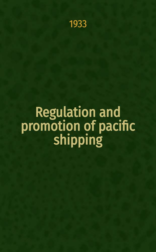 Regulation and promotion of pacific shipping