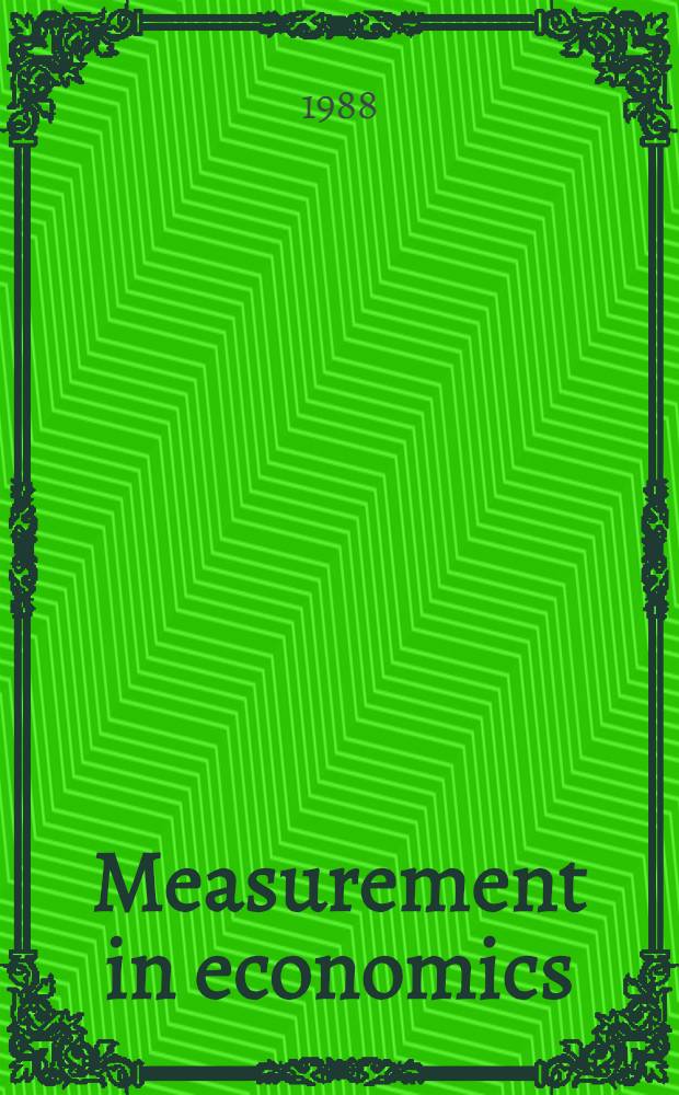 Measurement in economics : Theory a. applications of econ. indices