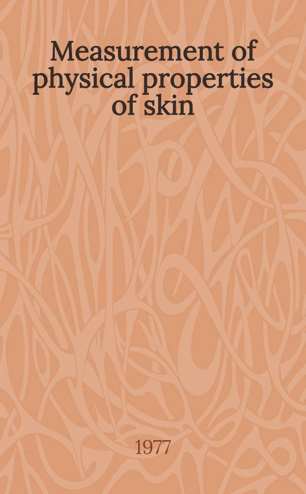 Measurement of physical properties of skin : Symposium