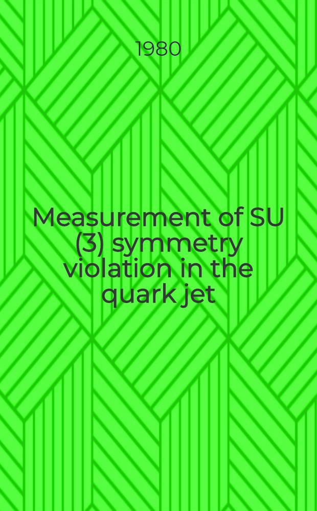 Measurement of SU(3) symmetry violation in the quark jet : Fermilab-IHEP-ITEP-Michigan univ. collab