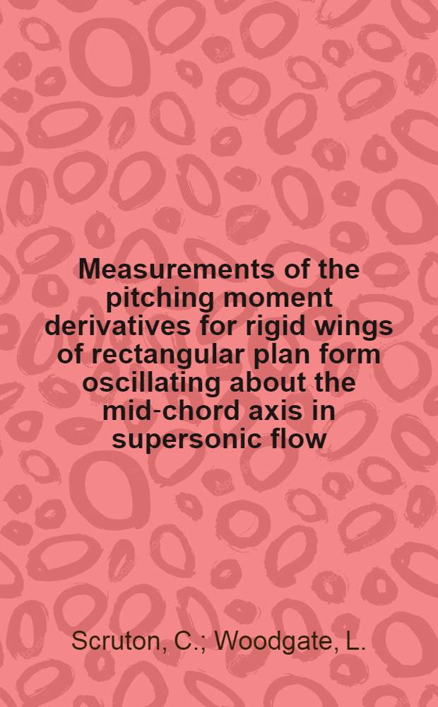 Measurements of the pitching moment derivatives for rigid wings of rectangular plan form oscillating about the mid-chord axis in supersonic flow