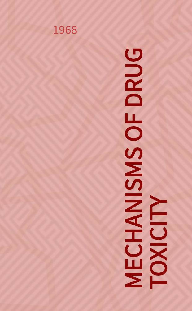 Mechanisms of drug toxicity