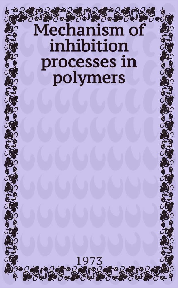 Mechanism of inhibition processes in polymers: oxidative and photochemical degradation