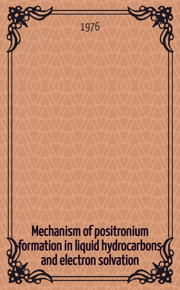 Mechanism of positronium formation in liquid hydrocarbons and electron solvation