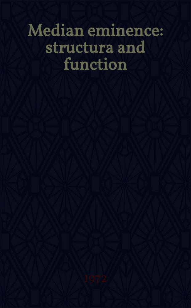 Median eminence: structura and function