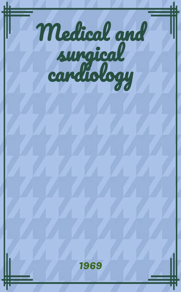 Medical and surgical cardiology