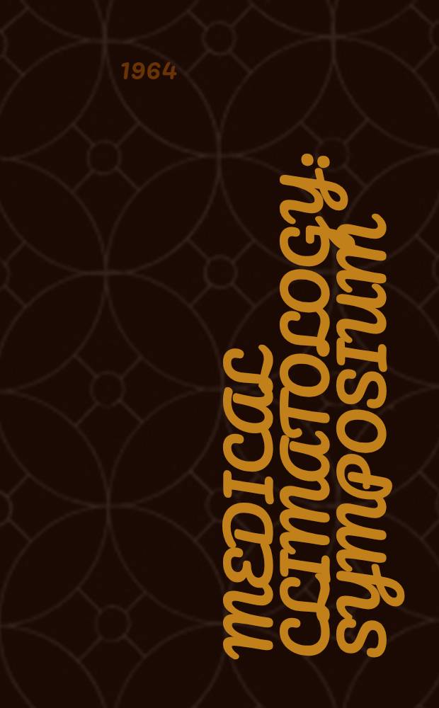 Medical climatology : Symposium