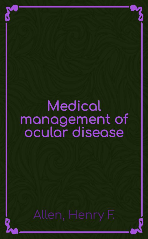 Medical management of ocular disease