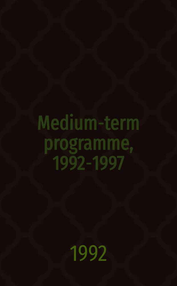 Medium-term programme, 1992-1997