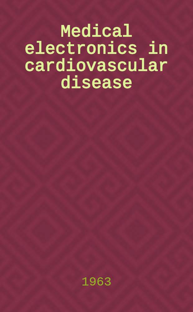 Medical electronics in cardiovascular disease