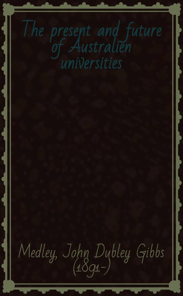 The present and future of Australien universities