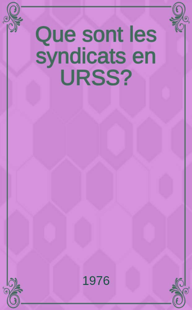 Que sont les syndicats en URSS?