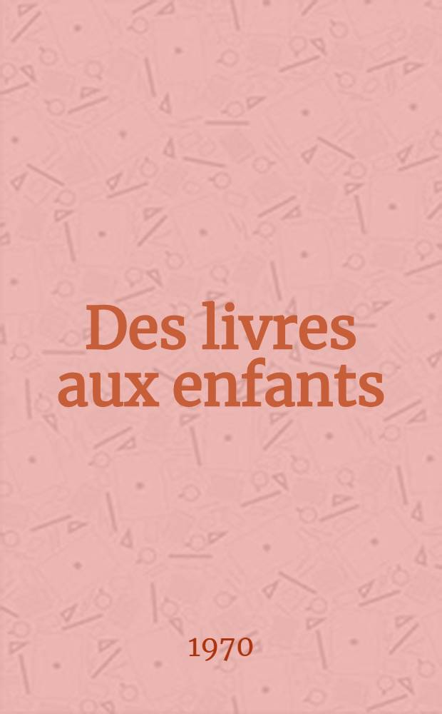 Des livres aux enfants