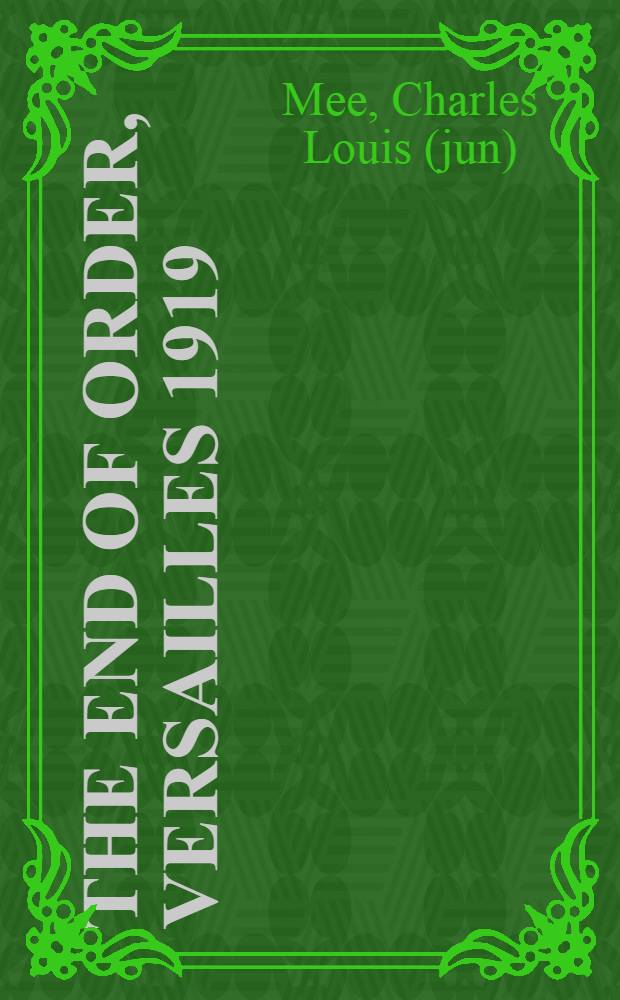 The end of order, Versailles 1919