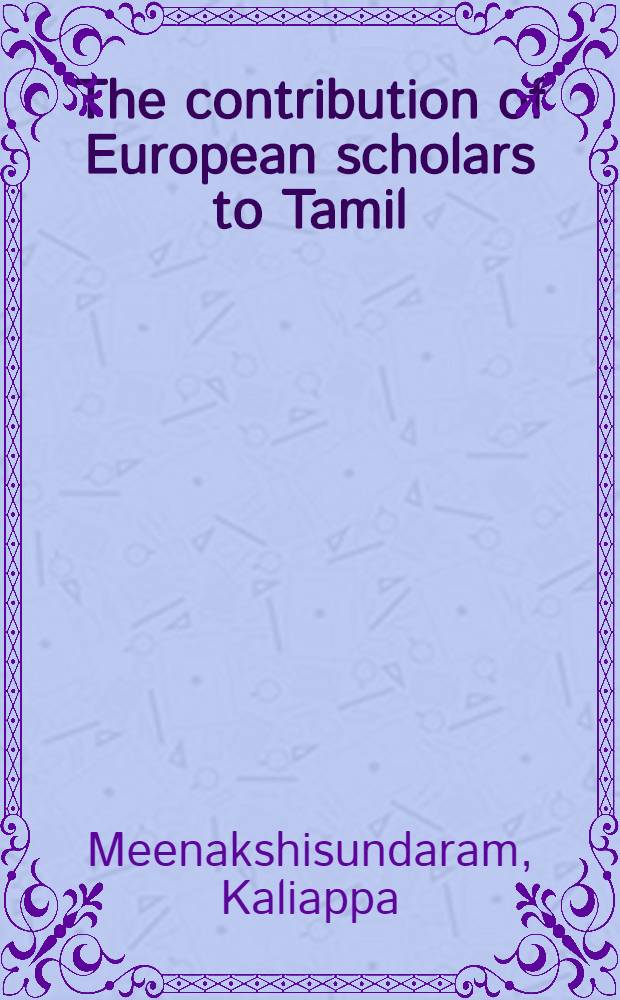 The contribution of European scholars to Tamil