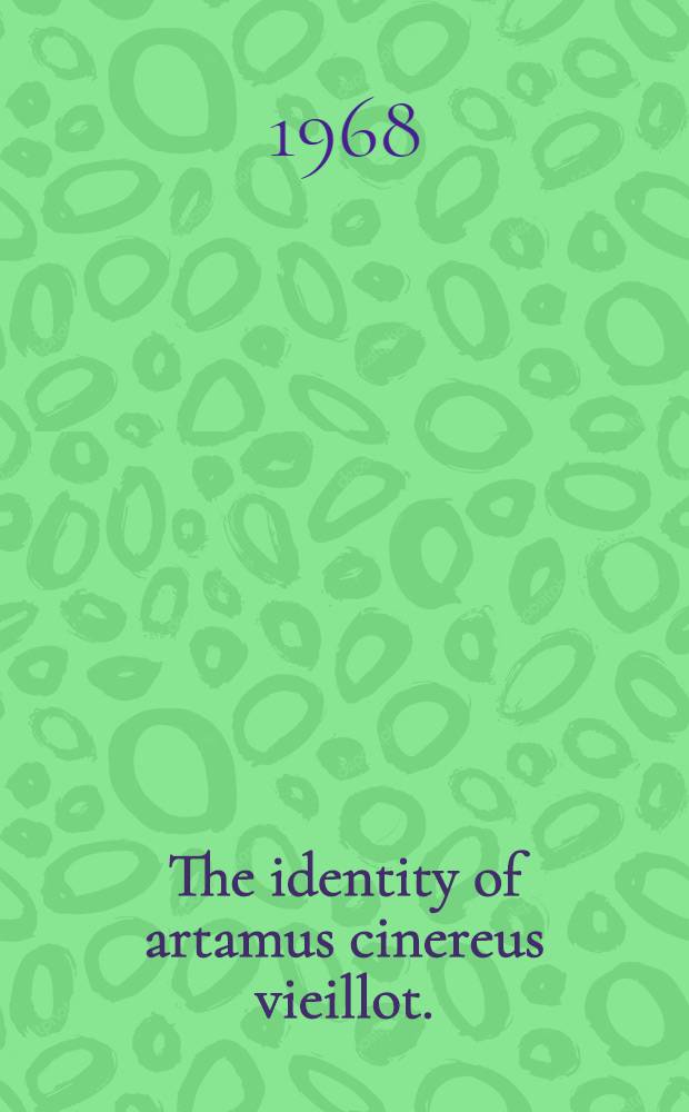 The identity of artamus cinereus vieillot. (Aves, artamidae)