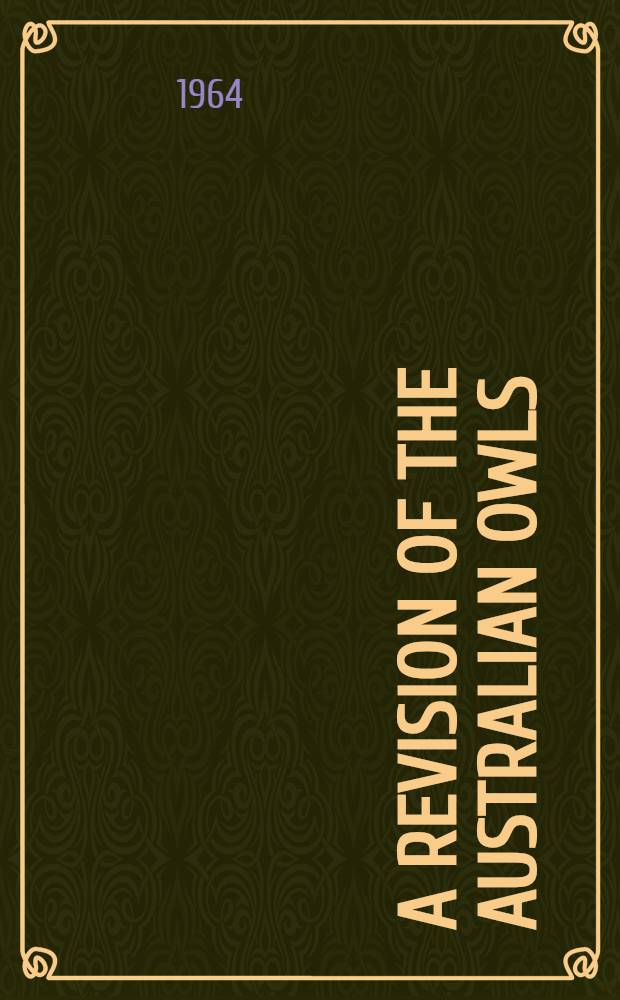 A Revision of the Australian Owls (Strigidae and Tytonidae)