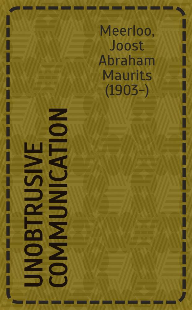 Unobtrusive communication : Essays in psycholinguistics