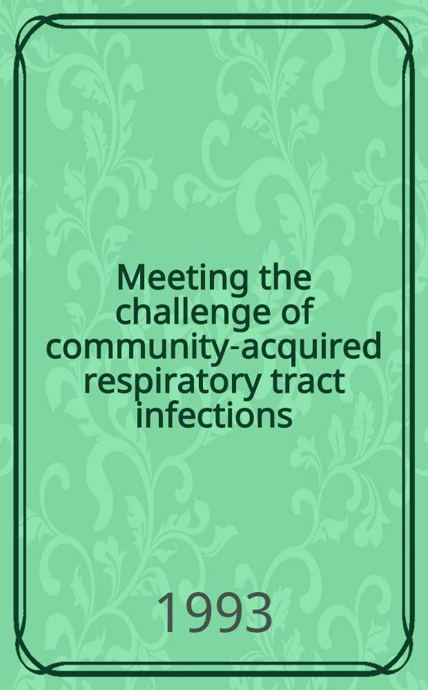 Meeting the challenge of community-acquired respiratory tract infections : The role of cephalosporins