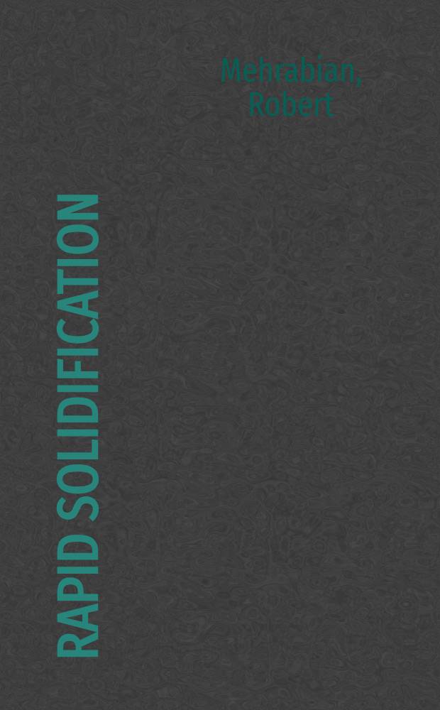 Rapid solidification