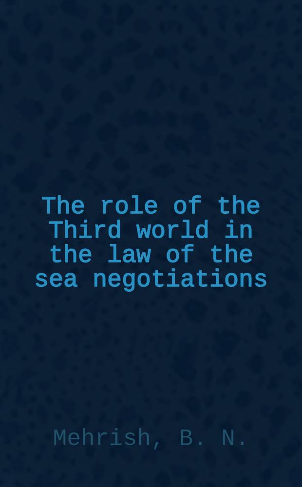 The role of the Third world in the law of the sea negotiations
