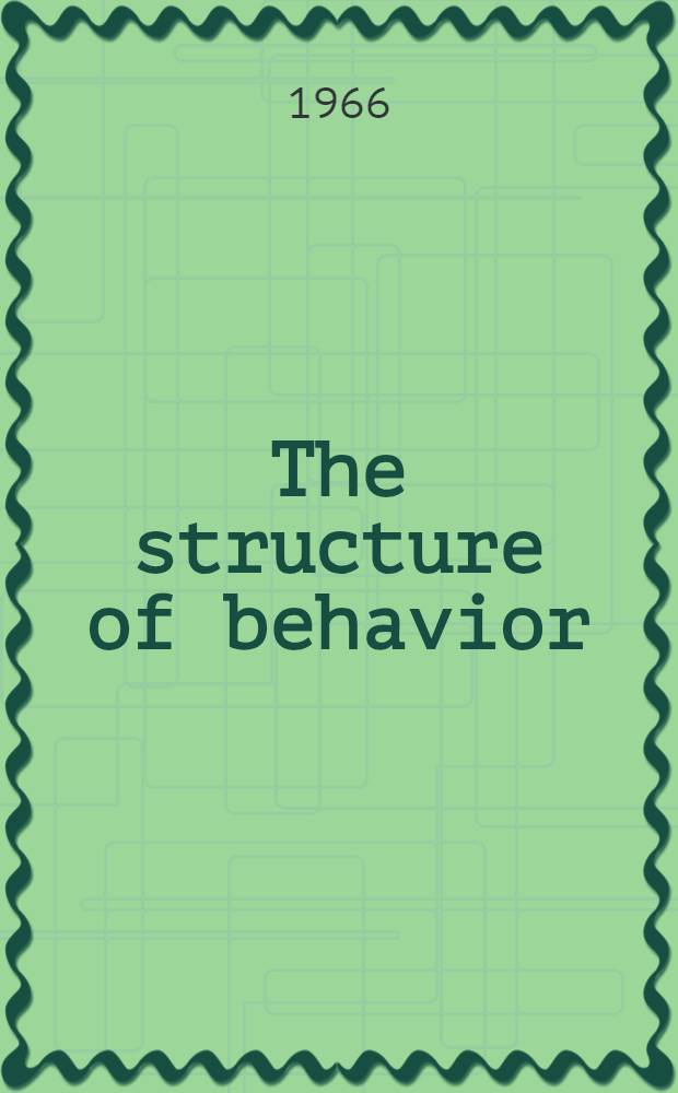 The structure of behavior