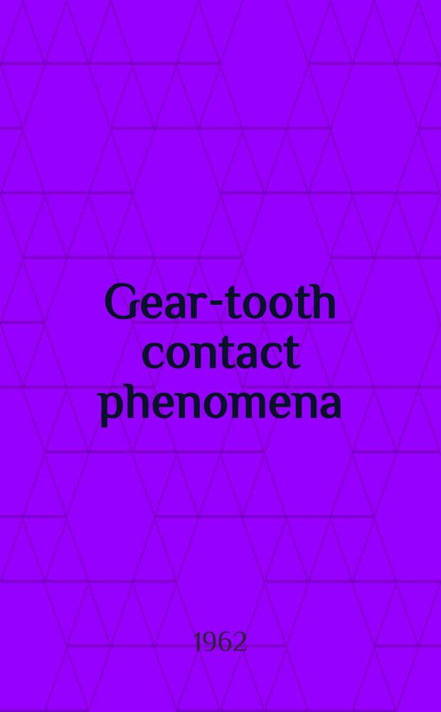 Gear-tooth contact phenomena
