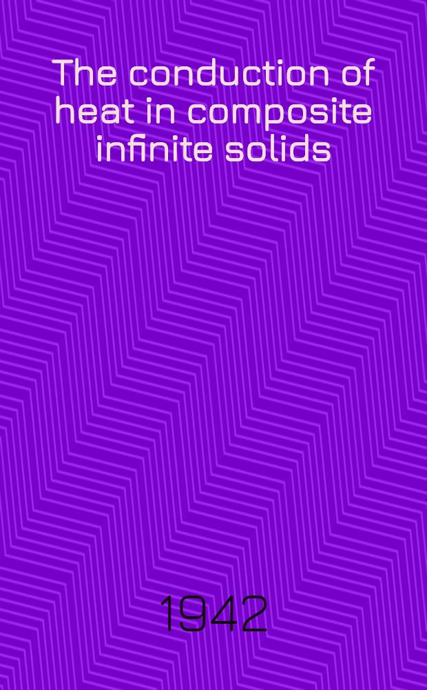 The conduction of heat in composite infinite solids