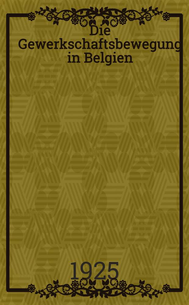 Die Gewerkschaftsbewegung in Belgien
