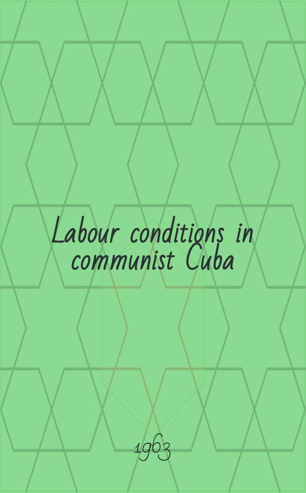Labour conditions in communist Cuba