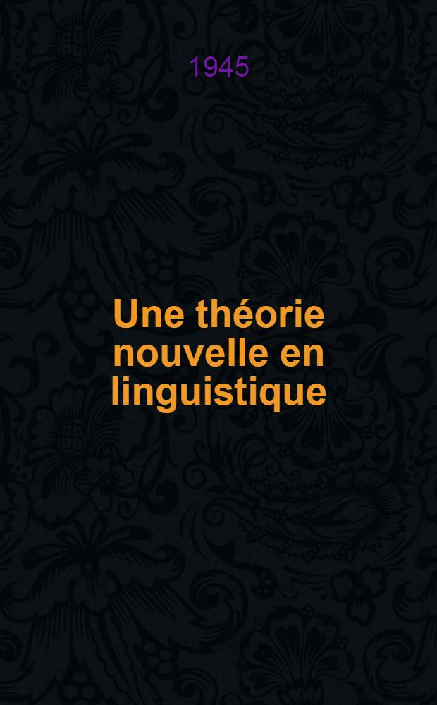 Une théorie nouvelle en linguistique : Rapport