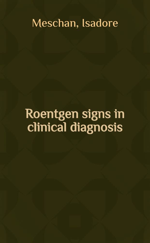 Roentgen signs in clinical diagnosis