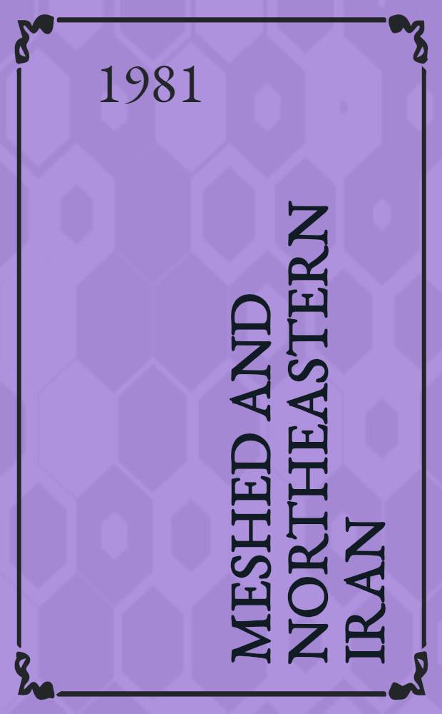 Meshed and Northeastern Iran