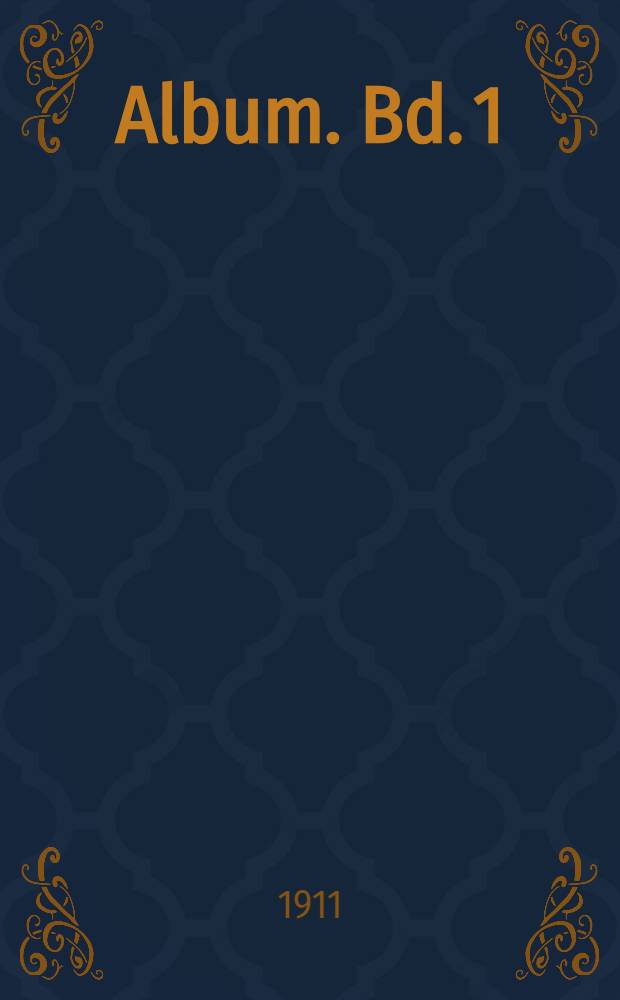 [Album]. Bd. 1