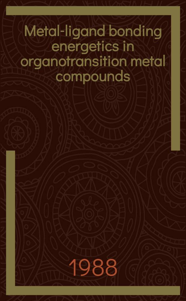 Metal-ligand bonding energetics in organotransition metal compounds