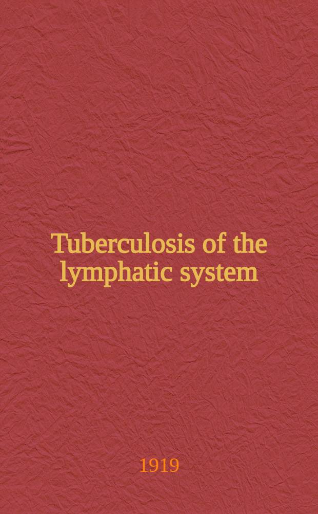 Tuberculosis of the lymphatic system