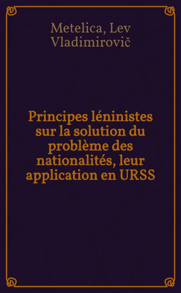 Principes léninistes sur la solution du problème des nationalités, leur application en URSS