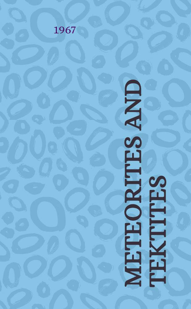 Meteorites and tektites : Symposium