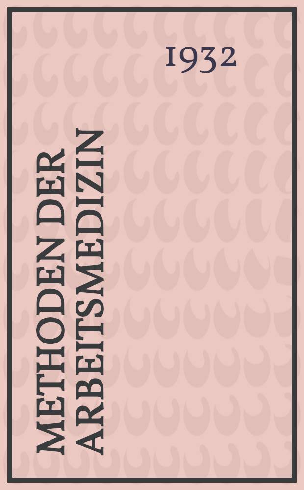 Methoden der Arbeitsmedizin