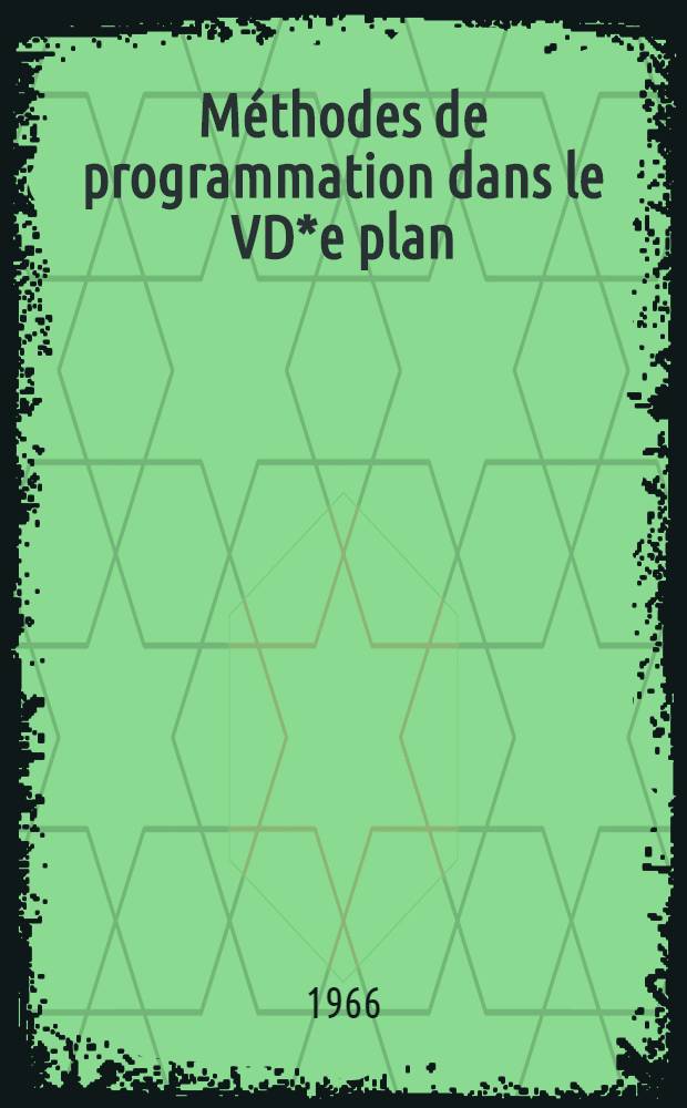 M&eacute;thodes de programmation dans le VD*e plan
