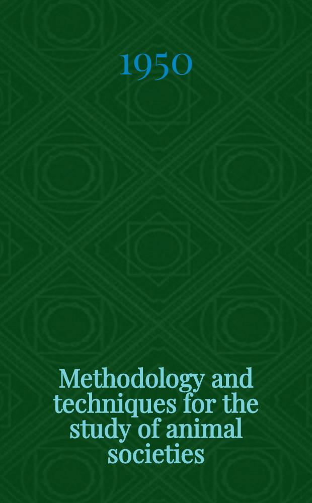 Methodology and techniques for the study of animal societies